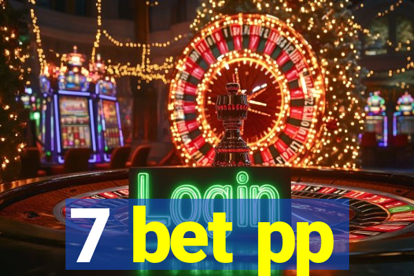 7 bet pp